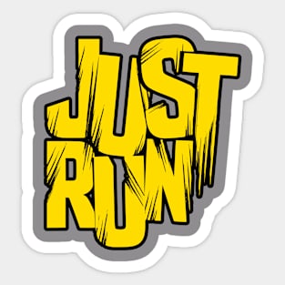 Just Run - Yellow and Black Sticker